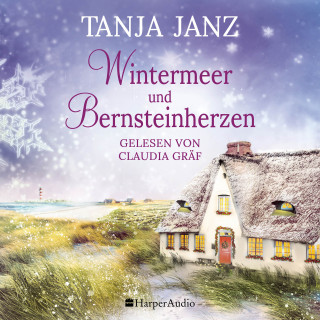 Tanja Janz: Wintermeer und Bernsteinherzen (ungekürzt)