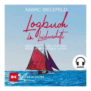 Marc Bielefeld: Logbuch der Leidenschaft