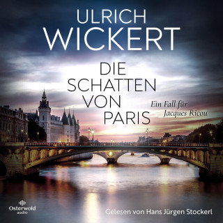 Ulrich Wickert: Die Schatten von Paris (Jacques-Ricou-Reihe)