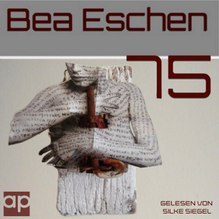 Bea Eschen: 75