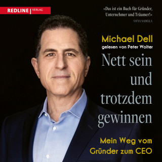 Michael Dell: Nett sein und trotzdem gewinnen