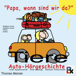 Thomas Meinen: Tiere - Hörgeschichten für entspanntes Reisen