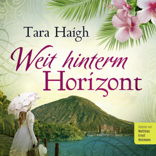 Tara Haigh: Weit hinterm Horizont