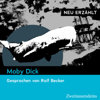 Herman Melville: Moby Dick - neu erzählt