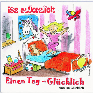 Isabell Frömelt: Einen Tag - Glücklich