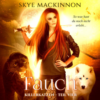 Skye MacKinnon: Killerkatzen - Teil 4