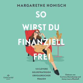 Margarethe Honisch: So wirst du finanziell frei