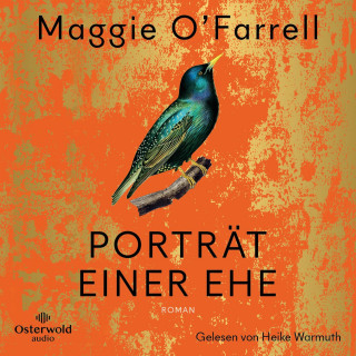 Maggie O'Farrell: Porträt einer Ehe