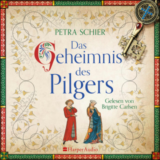Petra Schier: Das Geheimnis des Pilgers (ungekürzt)