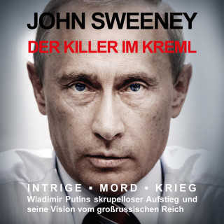 John Sweeney: Der Killer im Kreml