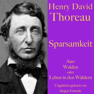 Henry David Thoreau: Henry David Thoreau: Sparsamkeit