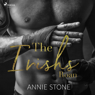 Annie Stone: The Irishs: Roan (The Irishs, Band 1)