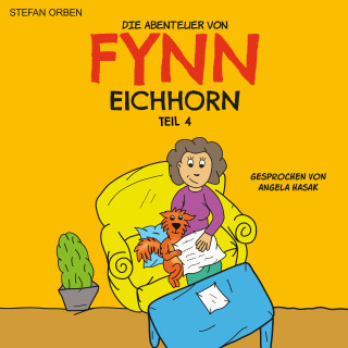 Stefan Orben: Die Abenteuer von Fynn Eichhorn Teil 4