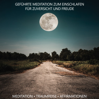 Raphael Kempermann: Geführte Meditation zum Einschlafen für Zuversicht und Freude