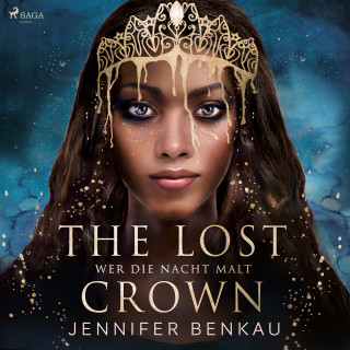 Jennifer Benkau: The Lost Crown, Band 1: Wer die Nacht malt