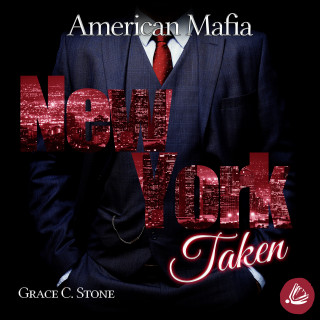 Grace C. Stone: American Mafia. New York Taken