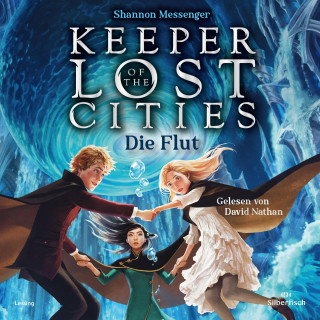Shannon Messenger: Keeper of the Lost Cities - Die Flut (Keeper of the Lost Cities 6)