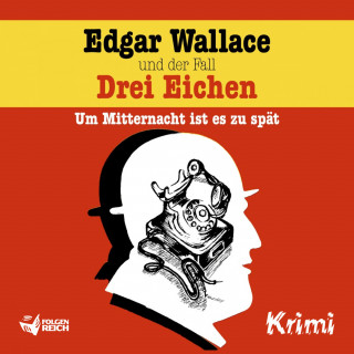 Christopher Knock, Ludger Billerbeck: Edgar Wallace und der Fall Drei Eichen