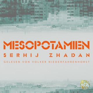 Serhij Zhadan: Mesopotamien