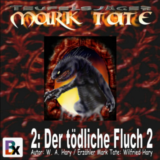 W. A. Hary: Hörbuch Mark Tate 002: Der tödliche Fluch 2