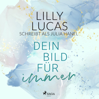 Lilly Lucas: Dein Bild für immer