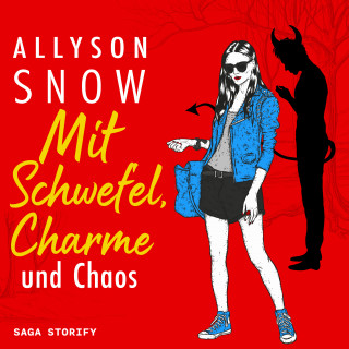 Allyson Snow: Mit Schwefel, Charme und Chaos