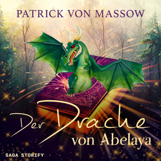 Patrick von Massow: Der Drache von Abelaya