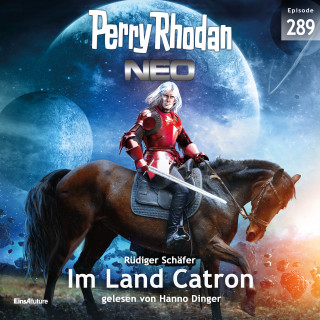 Rüdiger Schäfer: Perry Rhodan Neo 289: Im Land Catron