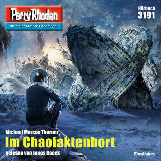 Michael Marcus Thurner: Perry Rhodan 3191: Im Chaofaktenhort