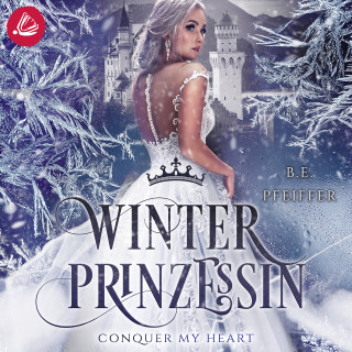 B.E. Pfeiffer: Winterprinzessin – Conquer my Heart
