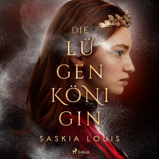 Saskia Louis: Die Lügenkönigin