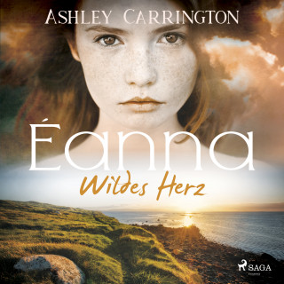Ashley Carrington: Éanna – Wildes Herz (Éanna Band 1)