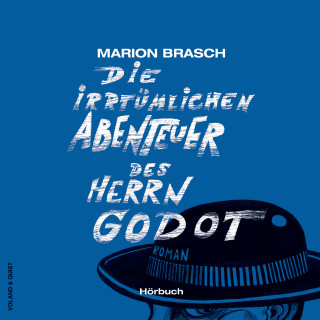 Marion Brasch: Die irrtümlichen Abenteuer des Herrn Godot