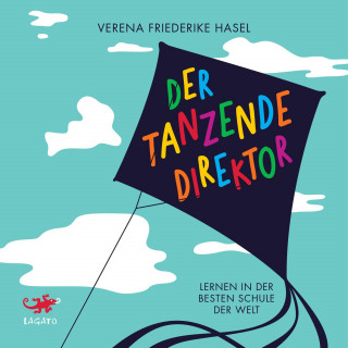 Verena Friederike Hasel: Der tanzende Direktor