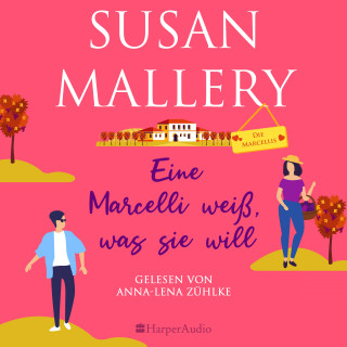 Susan Mallery: Eine Marcelli weiß, was sie will (ungekürzt)