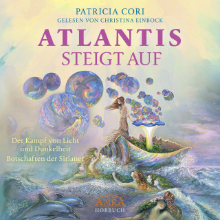 Patricia Cori: ATLANTIS STEIGT AUF. Der Kampf von Licht und Dunkelheit