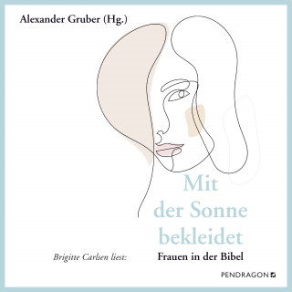 Alexander Gruber: Mit der Sonne bekleidet