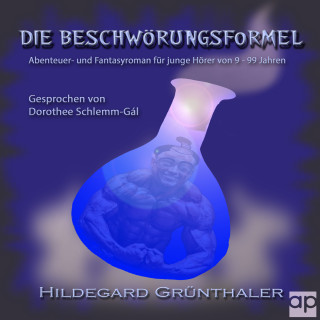 Hildegard Grünthaler: Die Beschwörungsformel