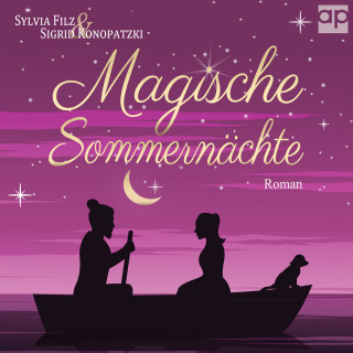 Sylvia Filz, Sigrid Konopatzki: Magische Sommernächte