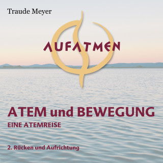 Traude Meyer: Atem und Bewegung 2