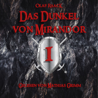 Olaf Raack: Das Dunkel von Mirandor 1