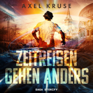 Axel Kruse: Zeitreisen gehen anders