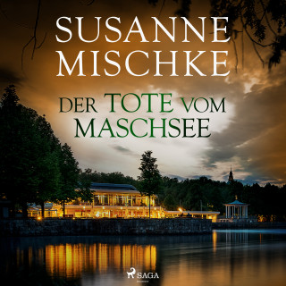 Susanne Mischke: Der Tote vom Maschsee (Hannover-Krimis, Band 1)