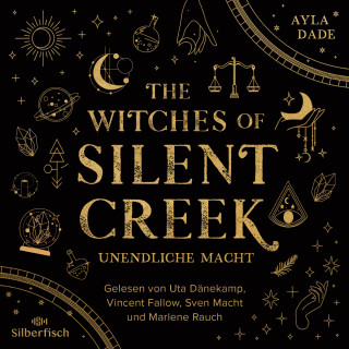 Ayla Dade: The Witches of Silent Creek 1: Unendliche Macht