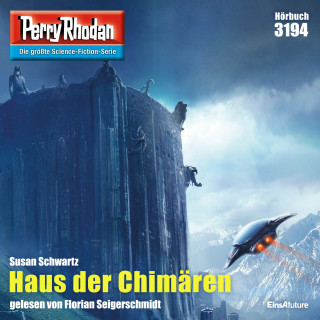 Susan Schwartz: Perry Rhodan 3194: Haus der Chimären