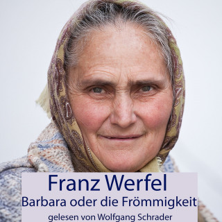 Franz Werfel: Barbara oder die Frömmigkeit