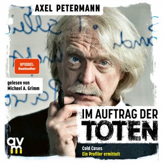 Axel Petermann: Im Auftrag der Toten