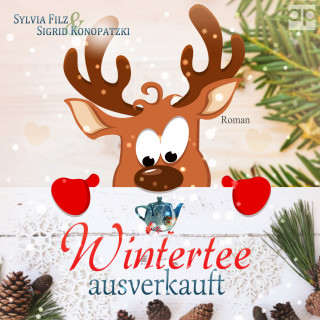 Sylvia Filz, Sigrid Konopatzki: Wintertee ausverkauft