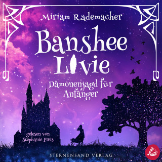 Miriam Rademacher: Banshee Livie (Band 1): Dämonenjagd für Anfänger