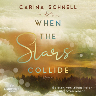 Carina Schnell: When the Stars Collide (Sommer in Kanada 3)